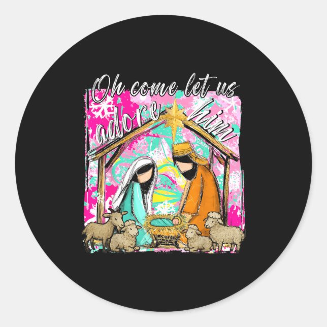 Nativity Scene Oh Come Let Us Adore Him Christmas  Classic Round Sticker (Front)