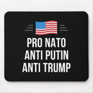 Nato - Anti Putin - Anti Trump - Mouse Pad