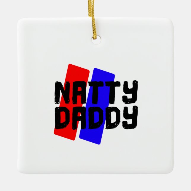 Natty Daddy Ceramic Ornament (Front)