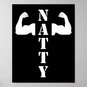 Natty Natural Muscles Bodybuilding Funny Gym Weigh Poster