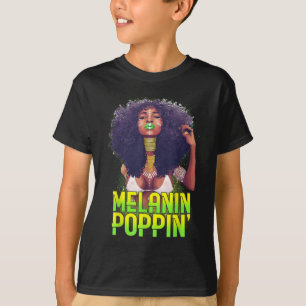 Natural Afro Melanin Poppin Black African American T-Shirt