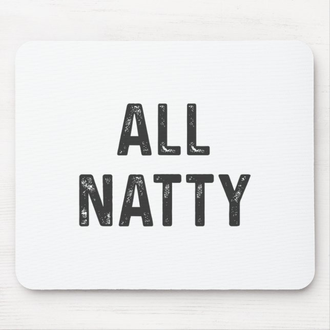 Natural Bodybuilding Funny Body Builder All Natty  Mouse Pad (Front)