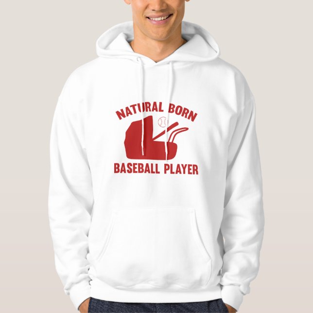 Natural Born Baseball Player Hoodie (Front)