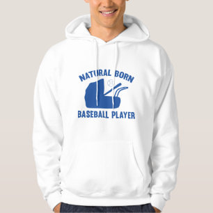 Natural Born Baseball Player Hoodie