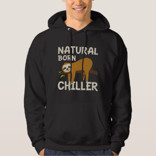 Natural Born Chiller Hoodie