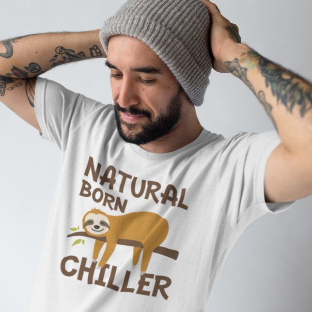 Natural Born Chiller T-Shirt (natural born chiller sloth t-shirt)