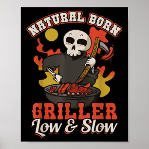 Natural Born Griller Low & Slow Bbq Poster