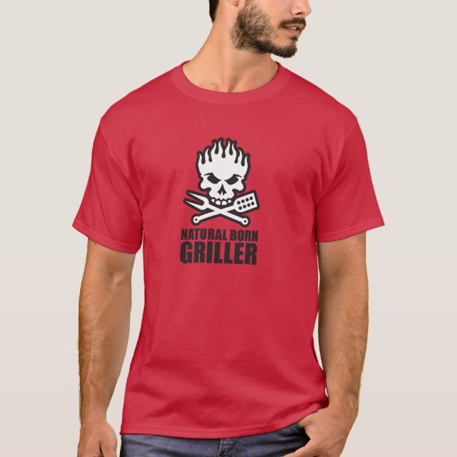 Natural born griller T-Shirt (Front)