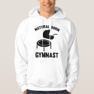 Natural Born Gymnast Hoodie