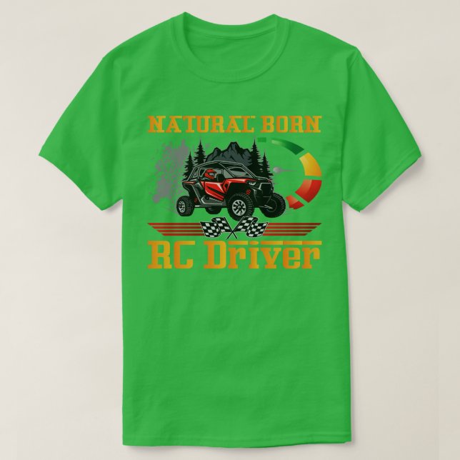 Natural Born RC Driver Racer Remote Controlled 3 T-Shirt (Design Front)