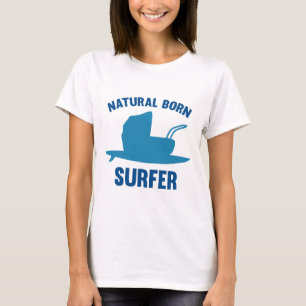 Natural Born Surfer T-Shirt
