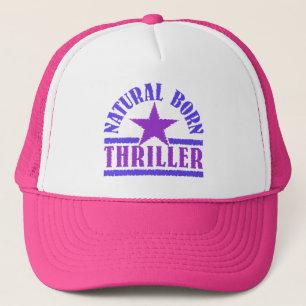 Natural Born Thriller hat