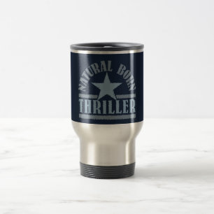 Natural Born Thriller mug – choose style