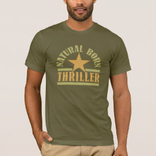 Natural Born Thriller shirt – choose style