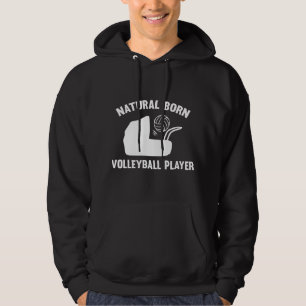 Natural Born Volleyball Player Hoodie
