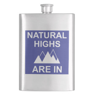 Natural Highs Are In Hip Flask