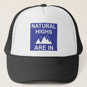 Natural Highs Are In Trucker Hat