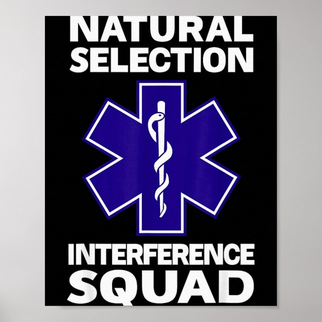 Natural Selection Interference Squad Paramedic Fun Poster (Front)