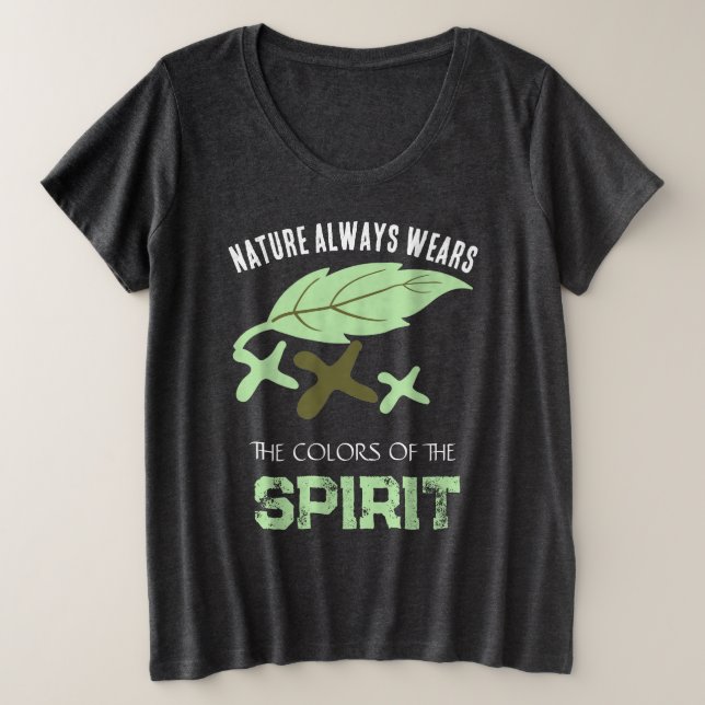 "Nature Always Wears" Leaf  Plus Size T-Shirt (Design Front)