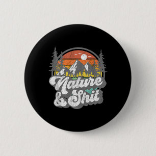 Nature And Funny Hiking Camping Hiker Camper Rv Gi 6 Cm Round Badge