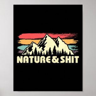 Nature And Funny Outdoors Gift For Hiker  Poster