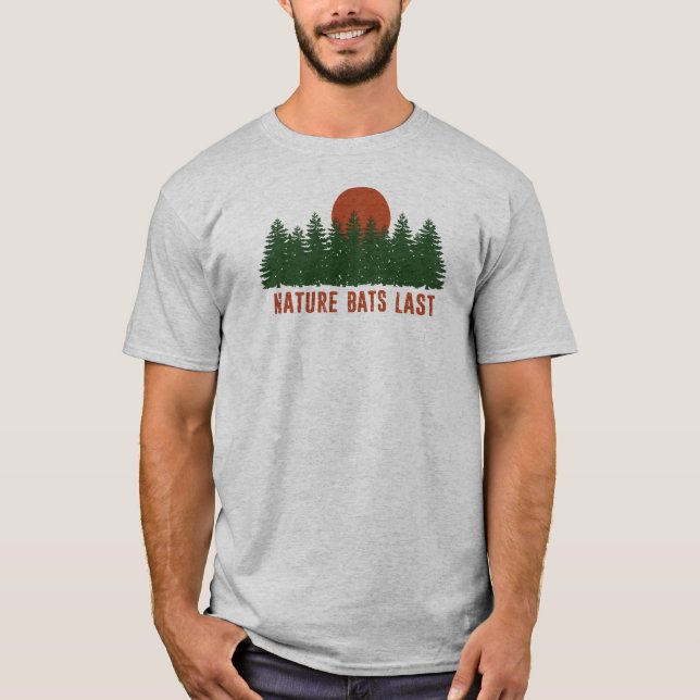 Nature Bats Last Trees T-Shirt (Front)