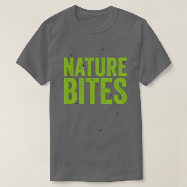 Nature Bites Ants T-Shirt (Design Front)