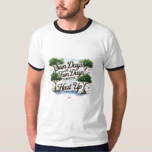 Nature Calls – Sun Days, Trees & Heat Vibes T-Shirt
