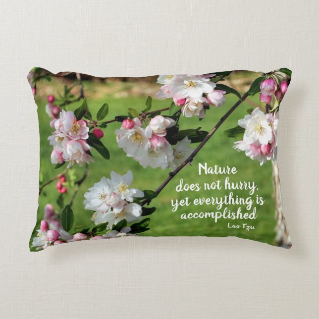 Nature Does Not Hurry Inspirational Quote  Decorative Cushion (Front)
