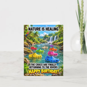 Nature Is Healing – The Crocs Are Back! Card