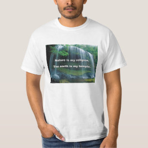 Nature is my religion T-Shirt