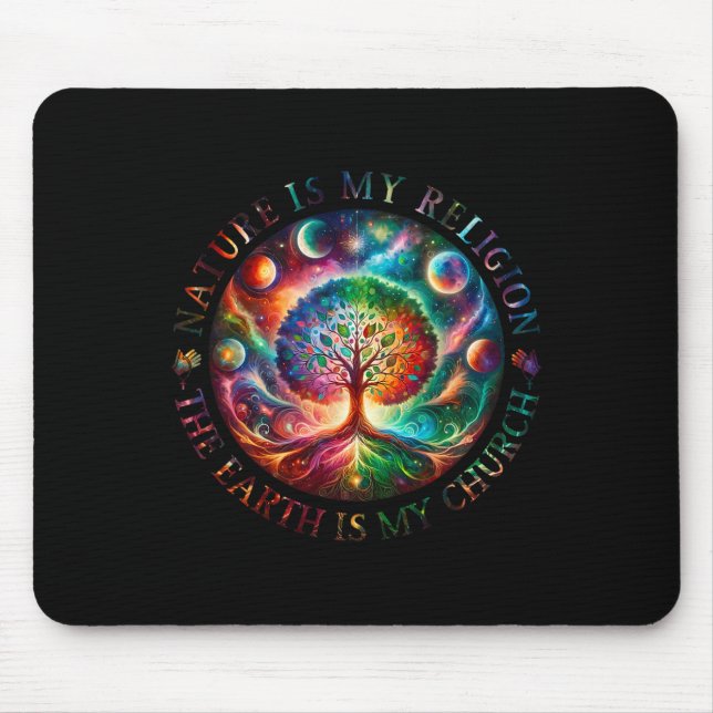 Nature Is My Religion The Earth Is My Church Manda Mouse Pad (Front)