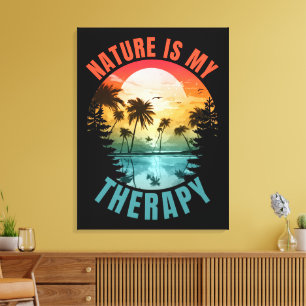 Nature is my therapy summer outdoor gift canvas print