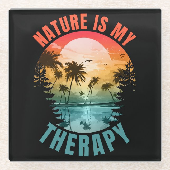Nature is my therapy summer outdoor gift glass coaster (Front)