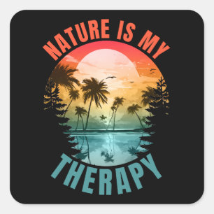Nature is my therapy summer outdoor gift square sticker