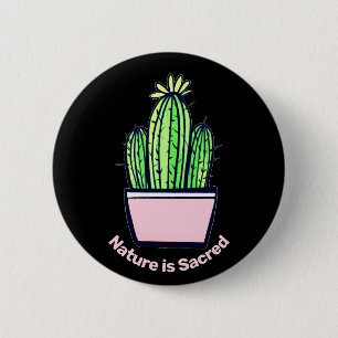 "Nature is Sacred" Cactus Pins For Backpacks