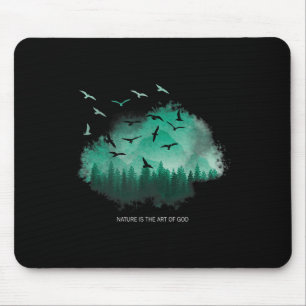 Nature Is The Art Of God - Environmental Protectio Mouse Pad