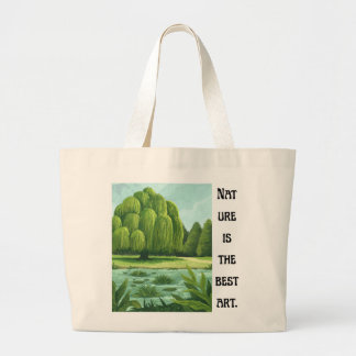 'Nature Is The Best Art' Willow Landscape Large Tote Bag