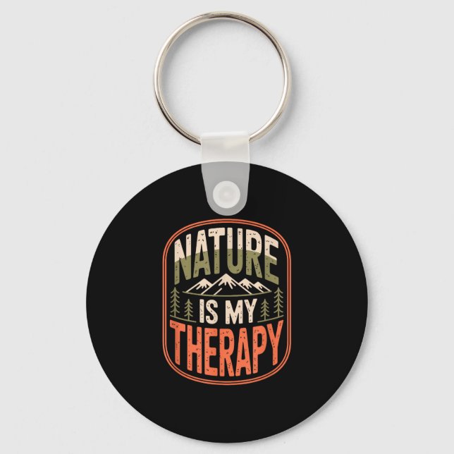 Nature is therapy hiking camping mountain key ring (Front)