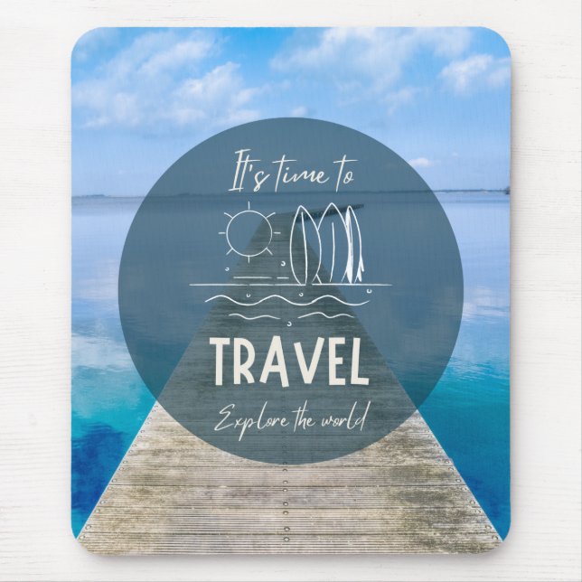 Nature It's Time To Travel Quote Mouse Pad (Front)