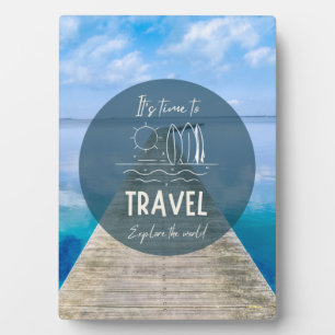 Nature It's Time To Travel Quote Plaque