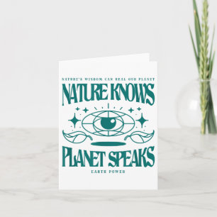 Nature Knows Planet Speaks Environmental Protectio Card