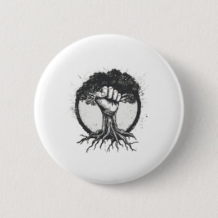 Nature Lover Environmentalist Fist Tree Roots Eart 6 Cm Round Badge