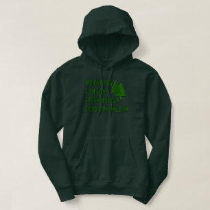 Nature Lover Woodland Inspirational Quote Hoodie