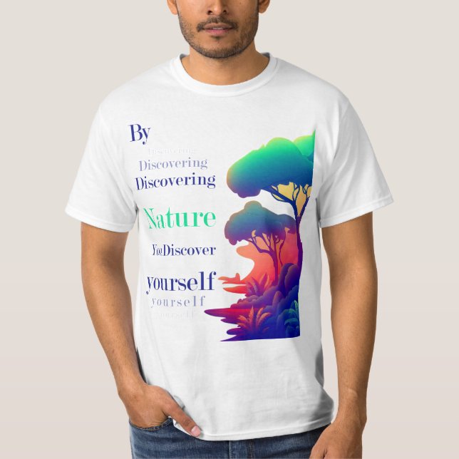 Nature Quote T-Shirt (Front)