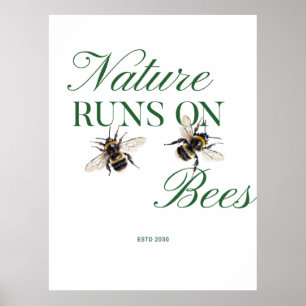 Nature Runs On Bees l Bumblebee Illustration Poster