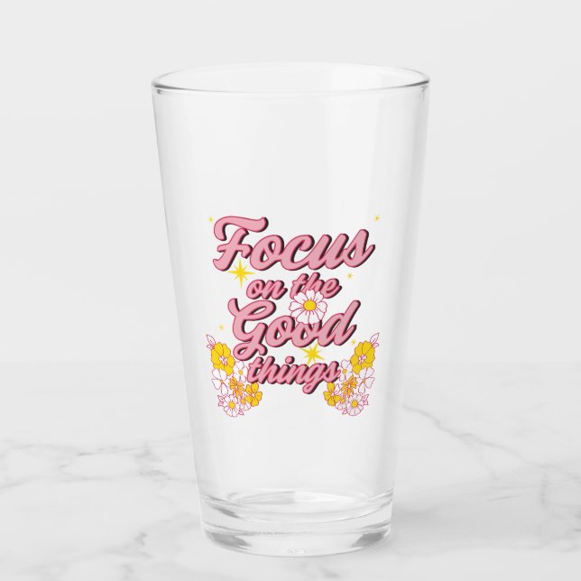 Nature Soul Slogan | Focus on the Good Things Glass (Front)
