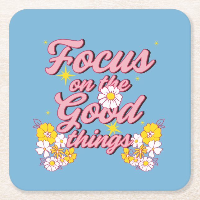 Nature Soul Slogan | Focus on the Good Things Square Paper Coaster (Front)
