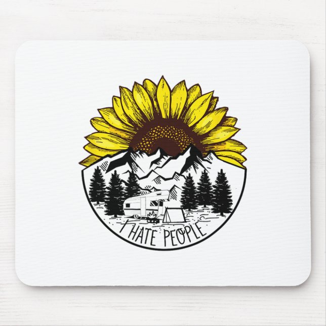 Nature Sunflower Camping Funny Outdoors I Hate Peo Mouse Pad (Front)