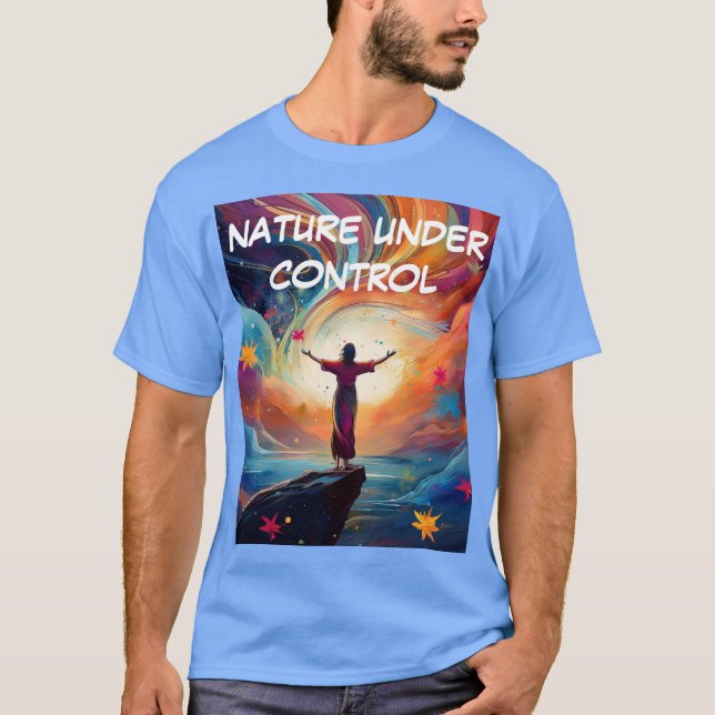 Nature under control T-Shirt (Front)